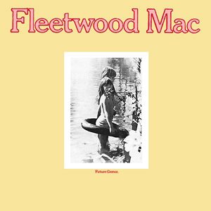 Fleetwood Mac's "Future Games" (1971)