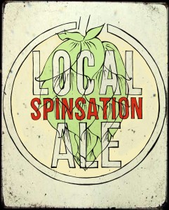Hoppy Birthday: The first-ever Local Spinsation Ale, courtesy of Rockford Brewing.